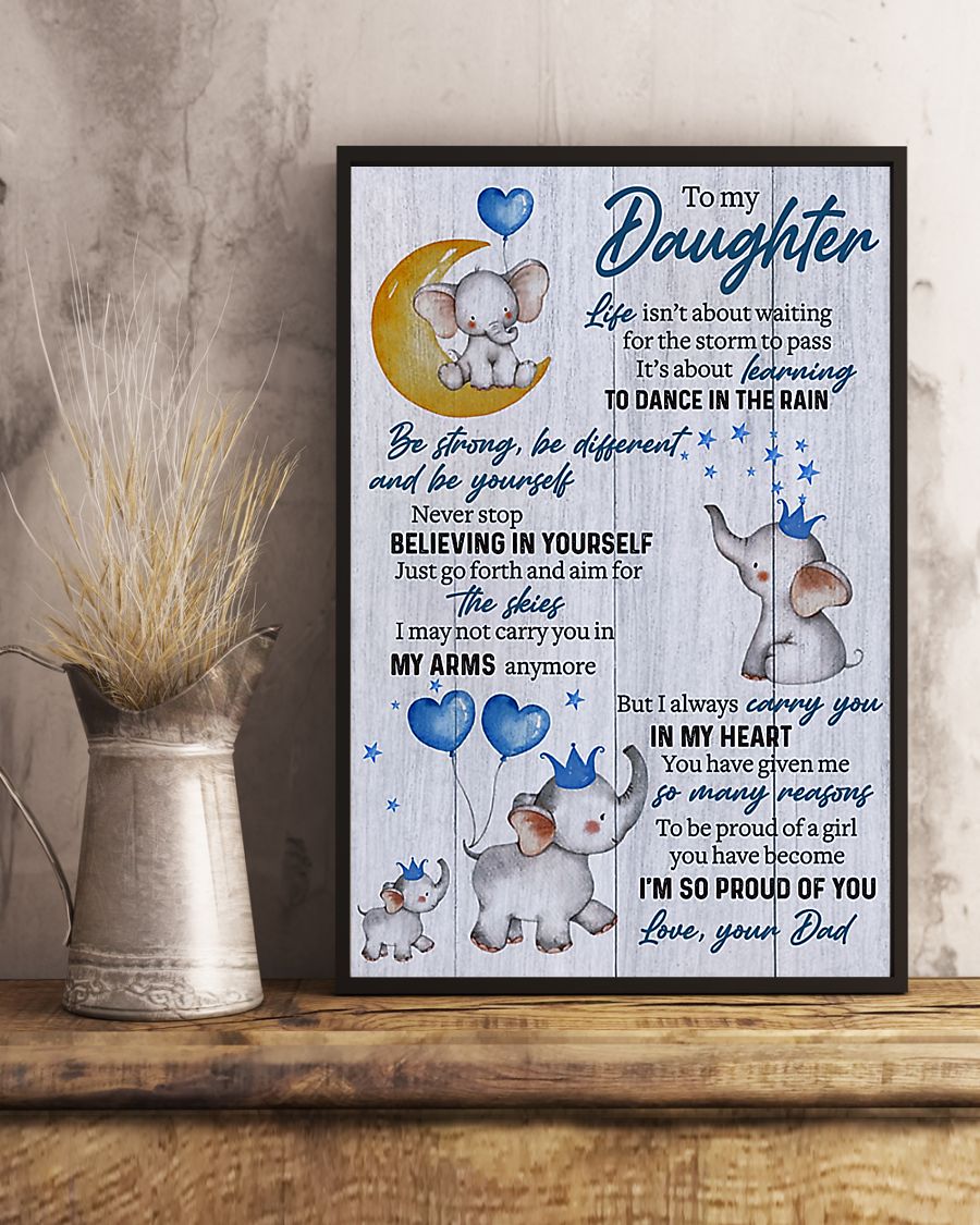Hot Deal To My Daughter Be Strong Be Different And Be Yourself Baby Elephant Poster