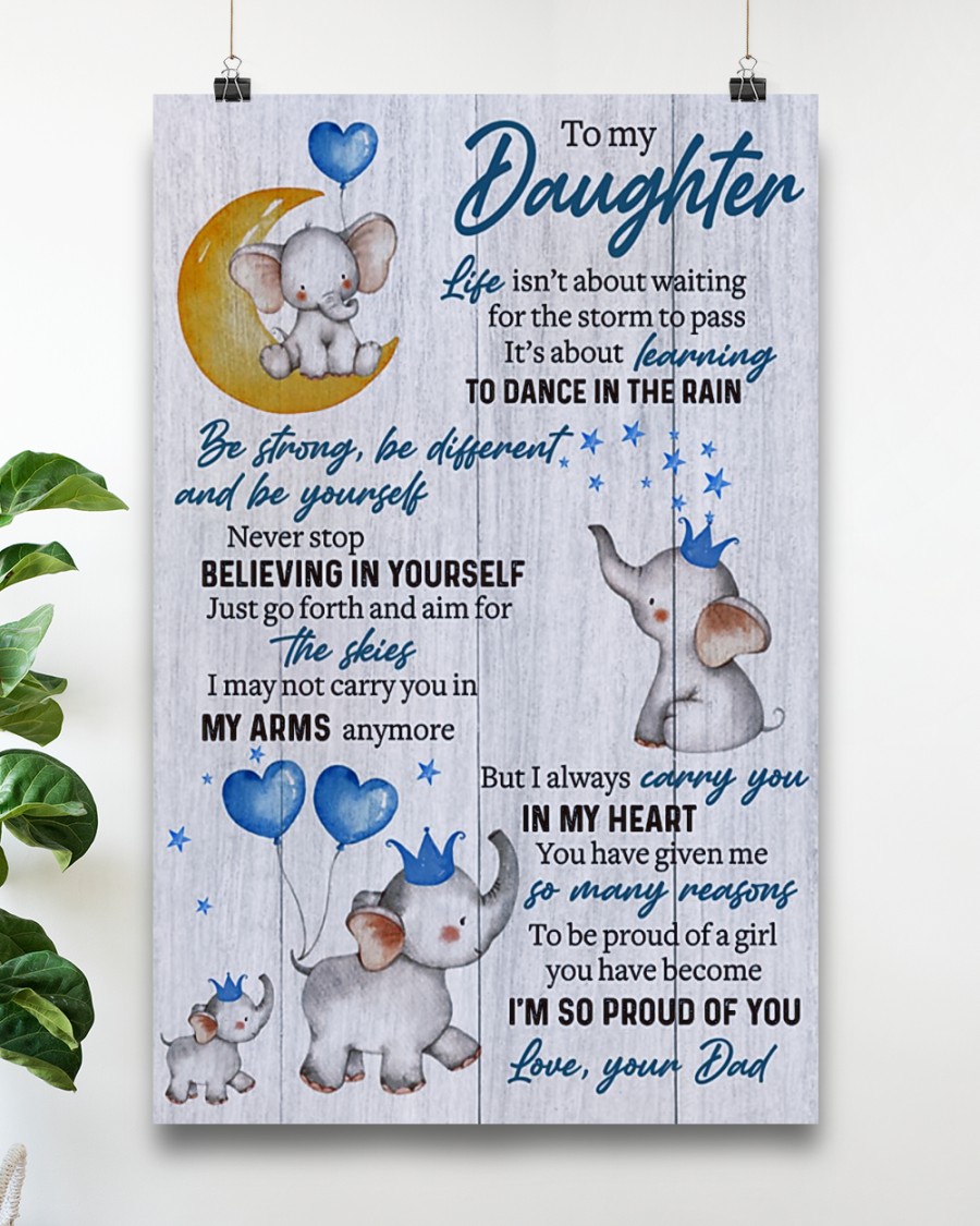 Top Selling To My Daughter Be Strong Be Different And Be Yourself Baby Elephant Poster