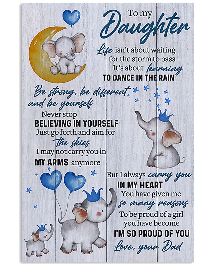 To My Daughter Be Strong Be Different And Be Yourself Baby Elephant Poster