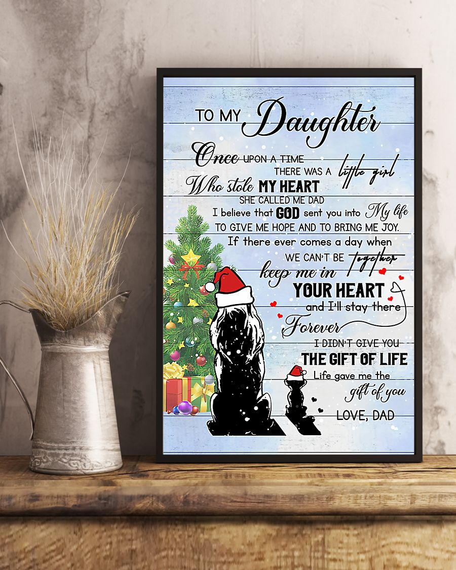 Nice To My Daughter Once Upon A Time There Was A Little Girl Who Stole My Heart Christmas Poster