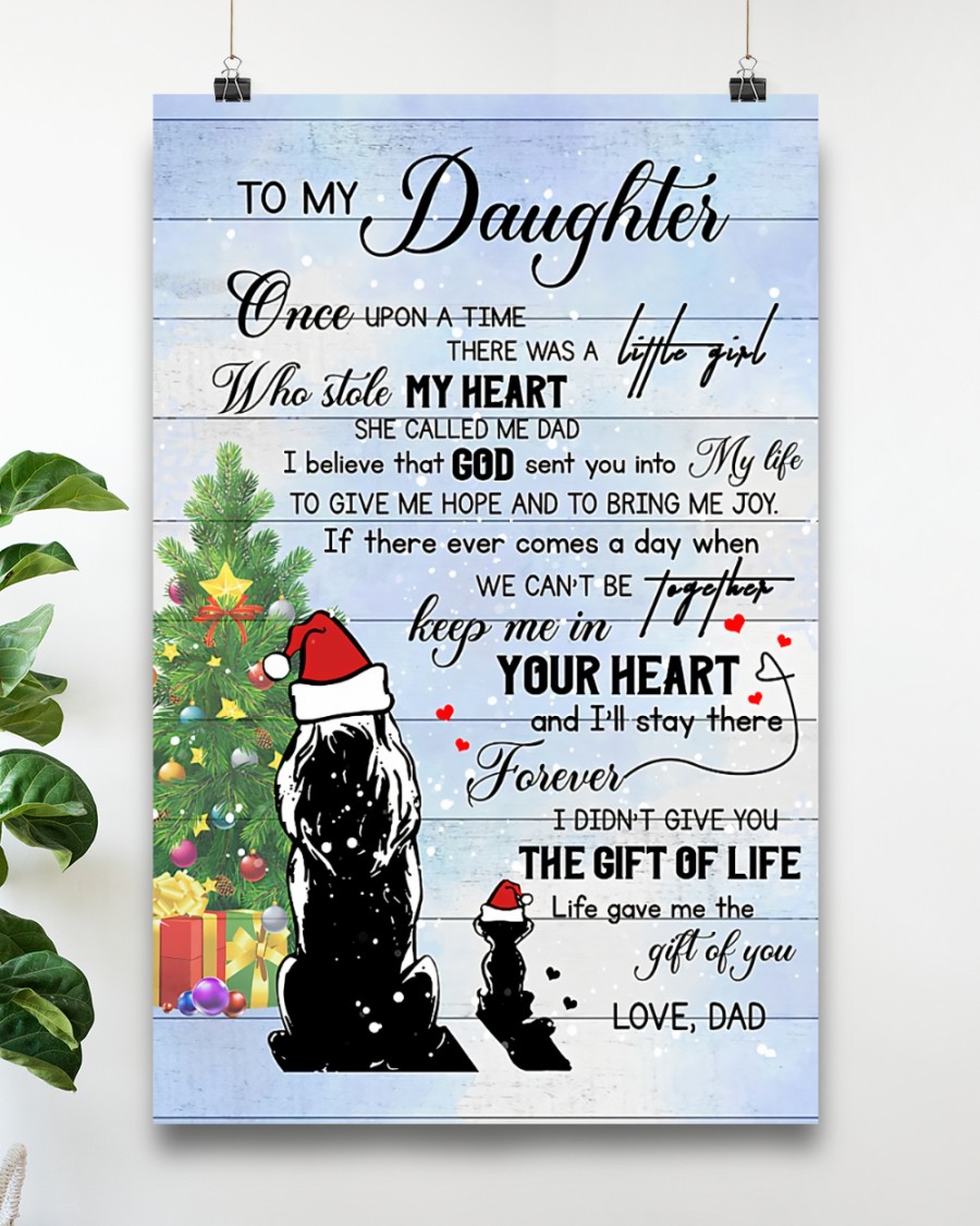 Great Quality To My Daughter Once Upon A Time There Was A Little Girl Who Stole My Heart Christmas Poster