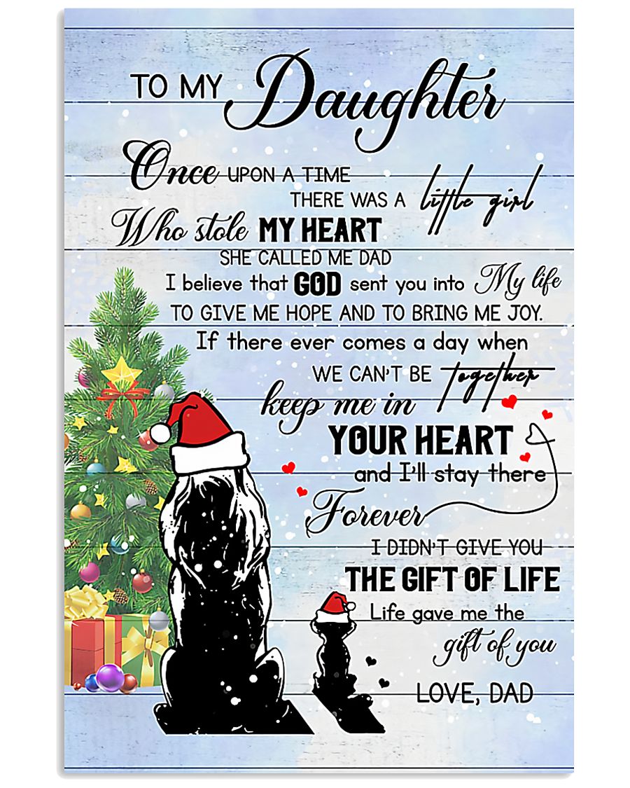 To My Daughter Once Upon A Time There Was A Little Girl Who Stole My Heart Christmas Poster