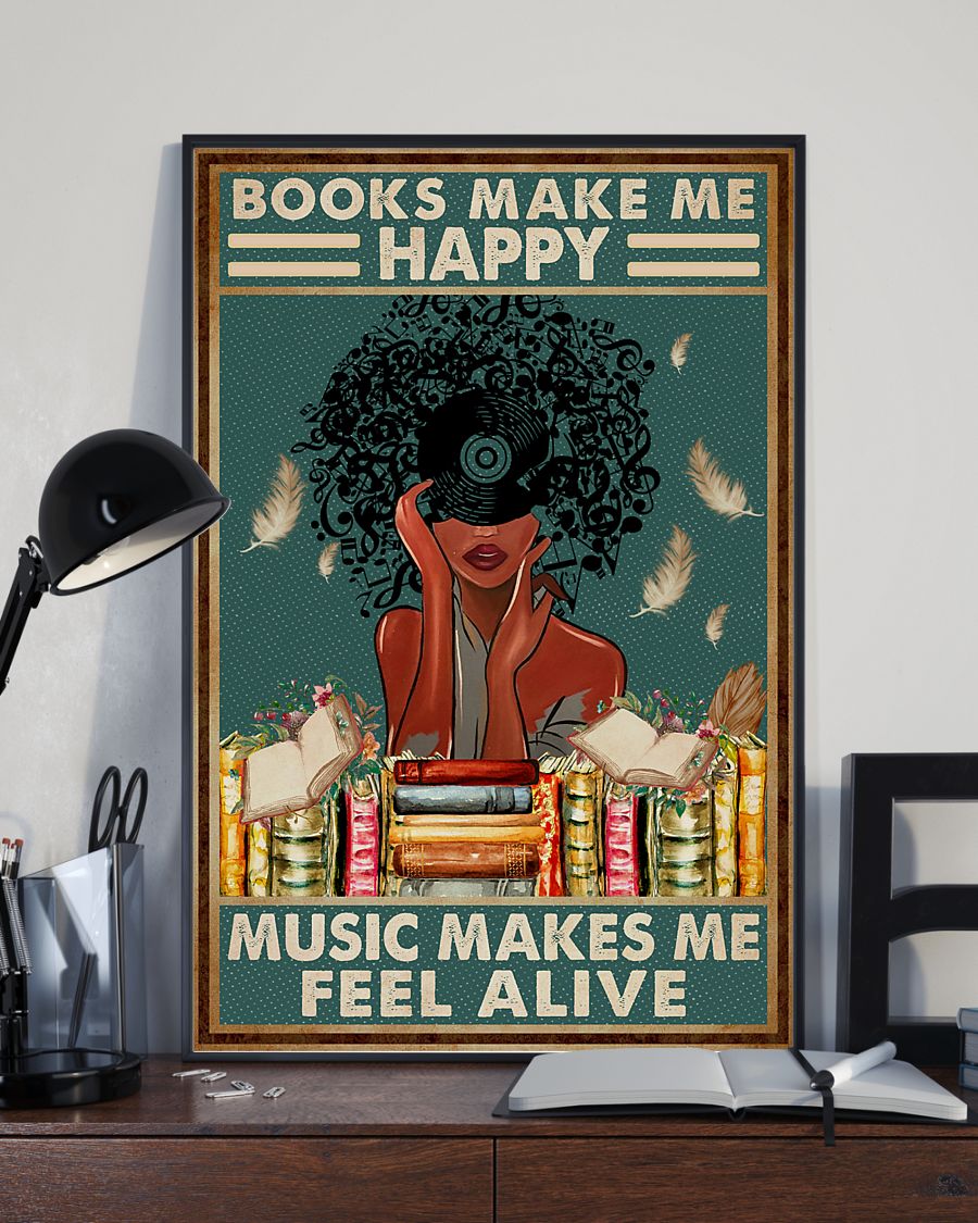Popular Books Make Me Happy - Music Makes Me Feel Alive Poster