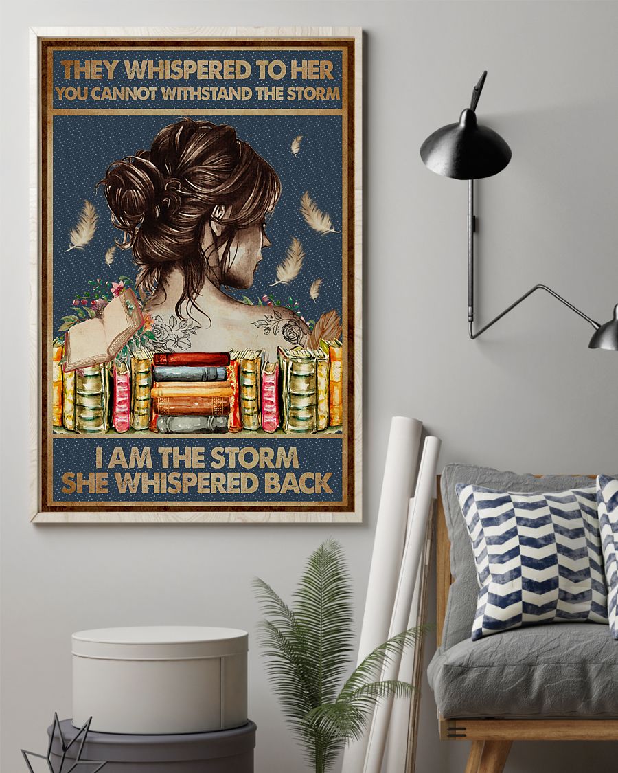 Esty Books They Whispered To Her You Cannot Withstand The Storm I Am The Storm She Whispered Back Poster