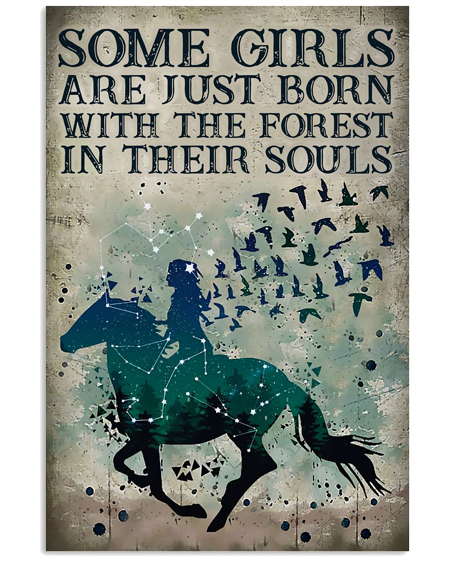 Nice Some Girls Are Just Born With The Forest In Their Souls Girl Riding Horse Poster