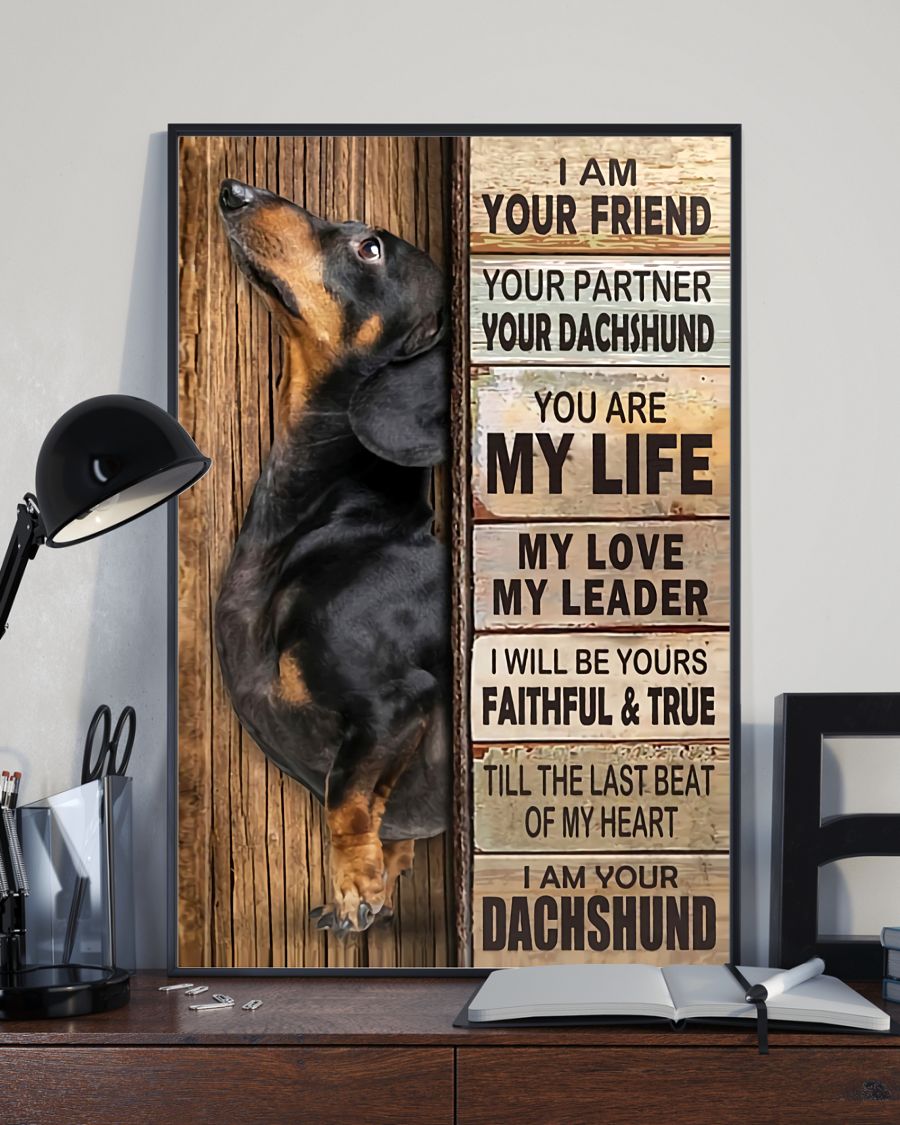 Discount I Am Your Friend Your Partner Your Dachshund Poster