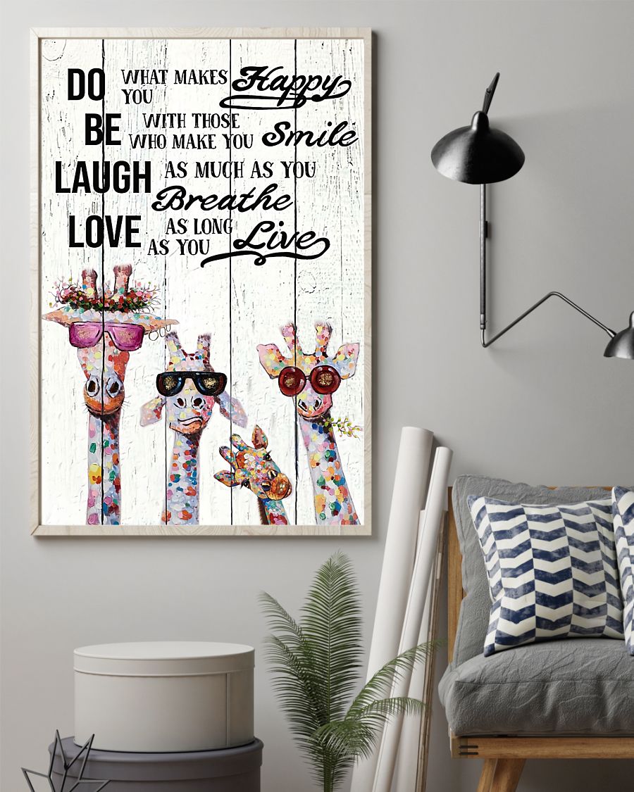 3D Do What Makes You Happy With Those Who Make You Smile Giraffes Poster