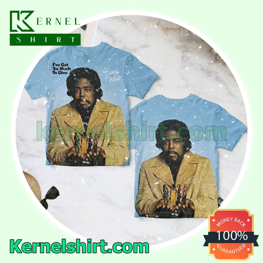 Barry White I've Got So Much To Give Album Cover Personalized Shirt