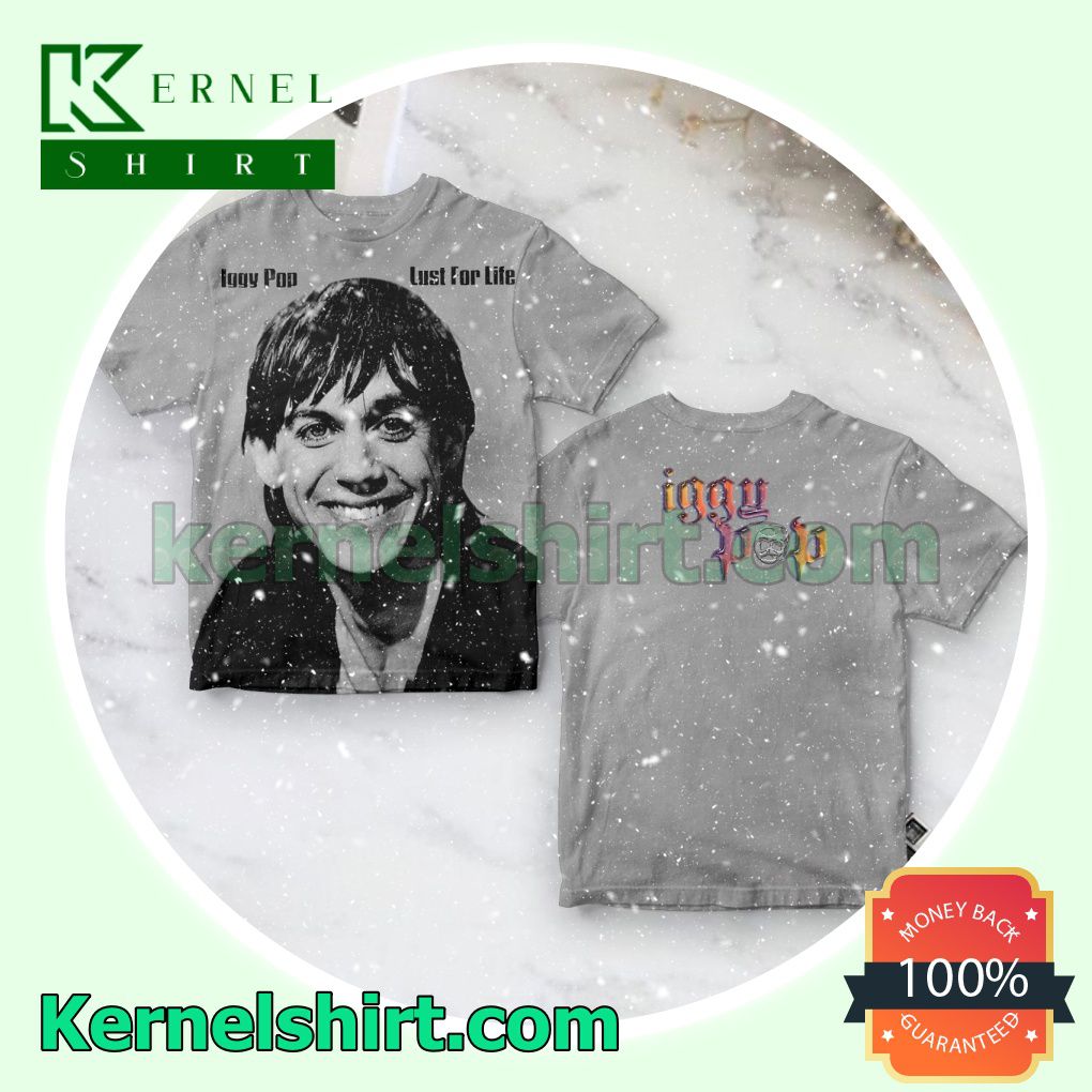 Iggy Pop Lust For Life Album Cover Personalized Shirt