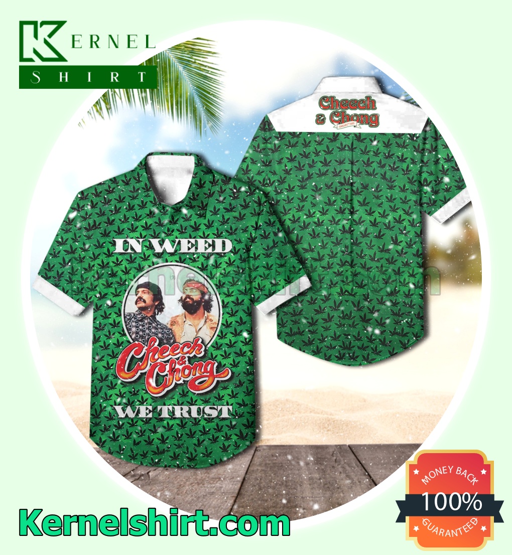 In Weed Cheech And Chong We Trust Green Short Sleeve Shirts