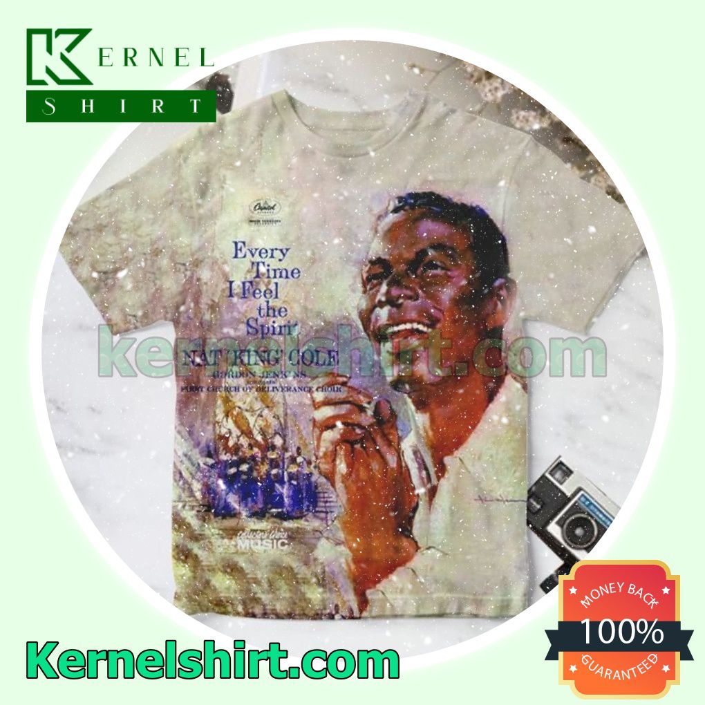 Nat King Cole Every Time I Feel The Spirit Album Cover Gift Shirt