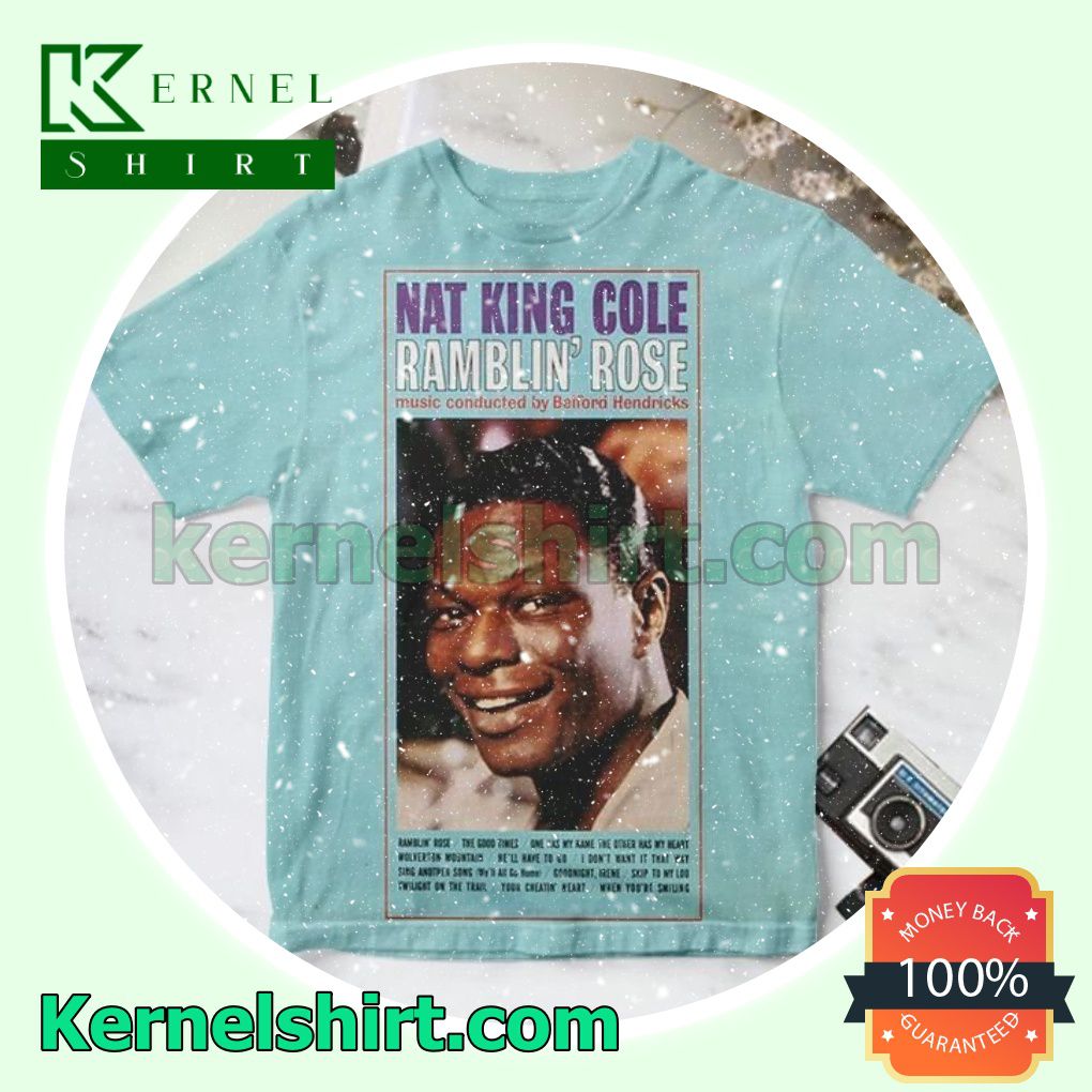 Nat King Cole Ramblin' Rose Album Cover Custom Shirt