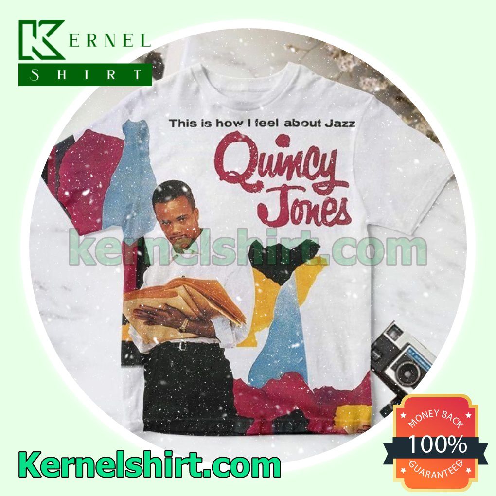 Quincy Jones This Is How I Feel About Jazz Album Cover Custom Shirt