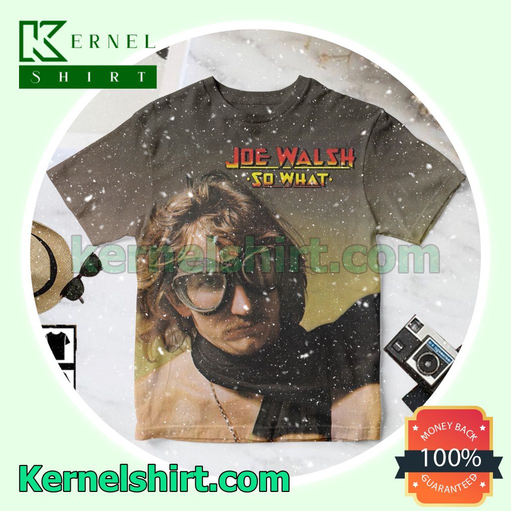 So What Album By Joe Walsh Personalized Shirt