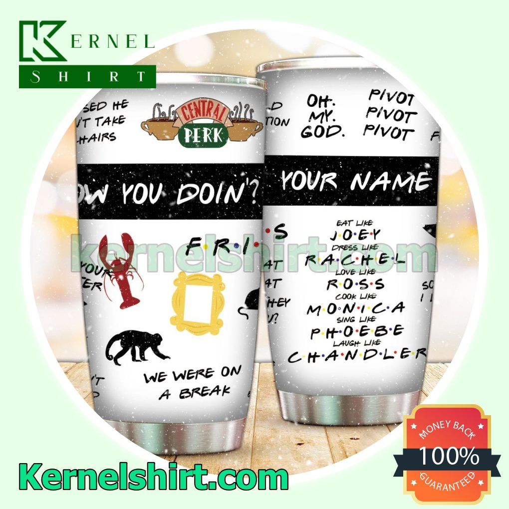 Personalized How You Doin Sublimation Tumbler