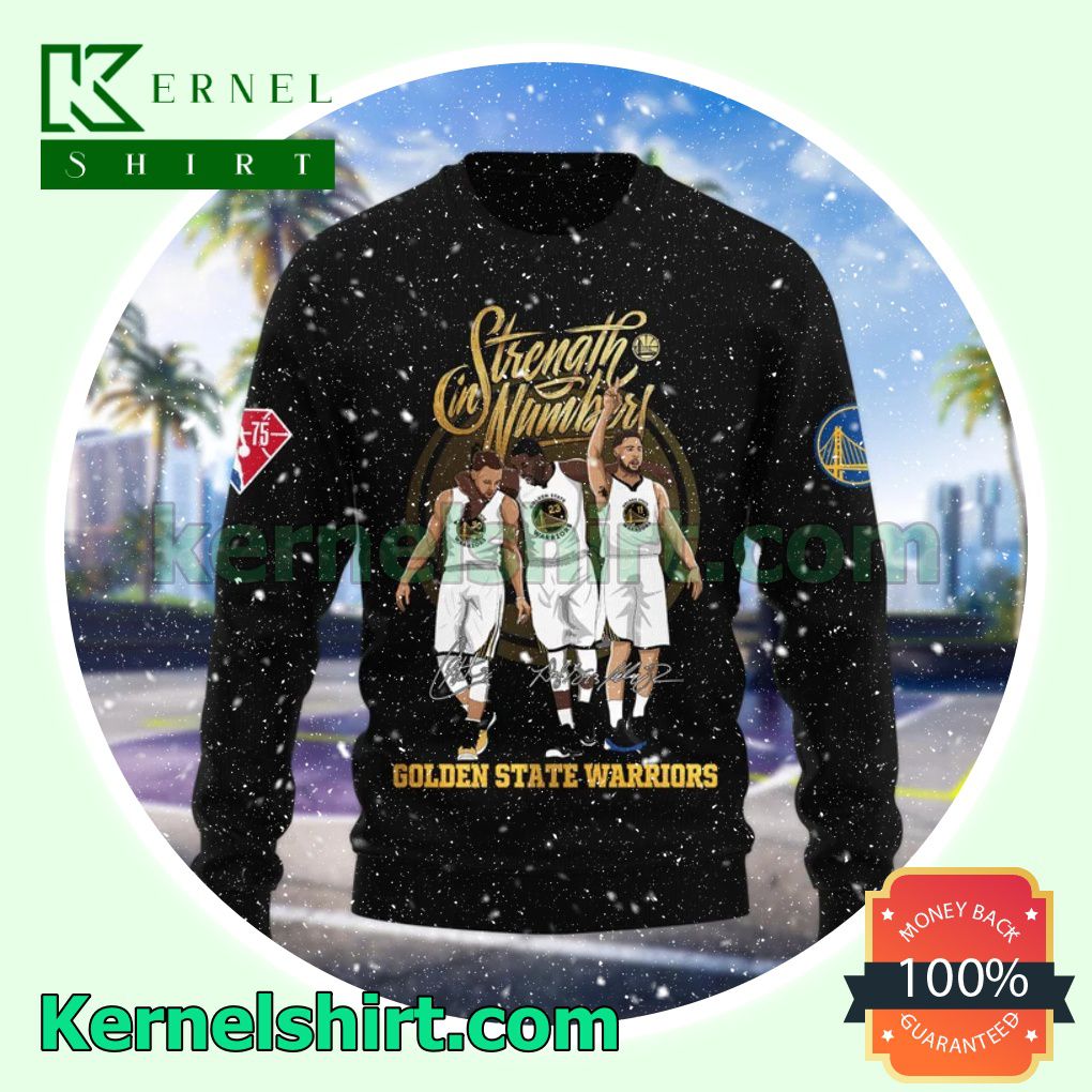 Strength In Numbers Golden State Warriors Curry Green Thompson Signatures Custom Shirts, Crewneck Sweatshirts a