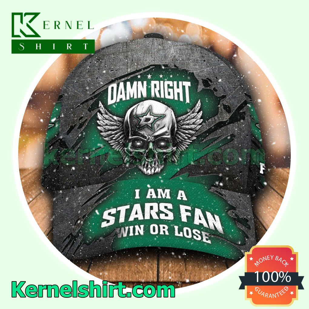 Dallas Stars Skull Damn Right I Am A Fan Win Or Lose NHL Hockey Basketball Baseball Caps