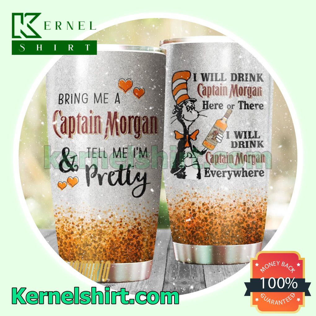 Dr Seuss I Will Drink Captain Morgan Everywhere Sublimation Tumbler