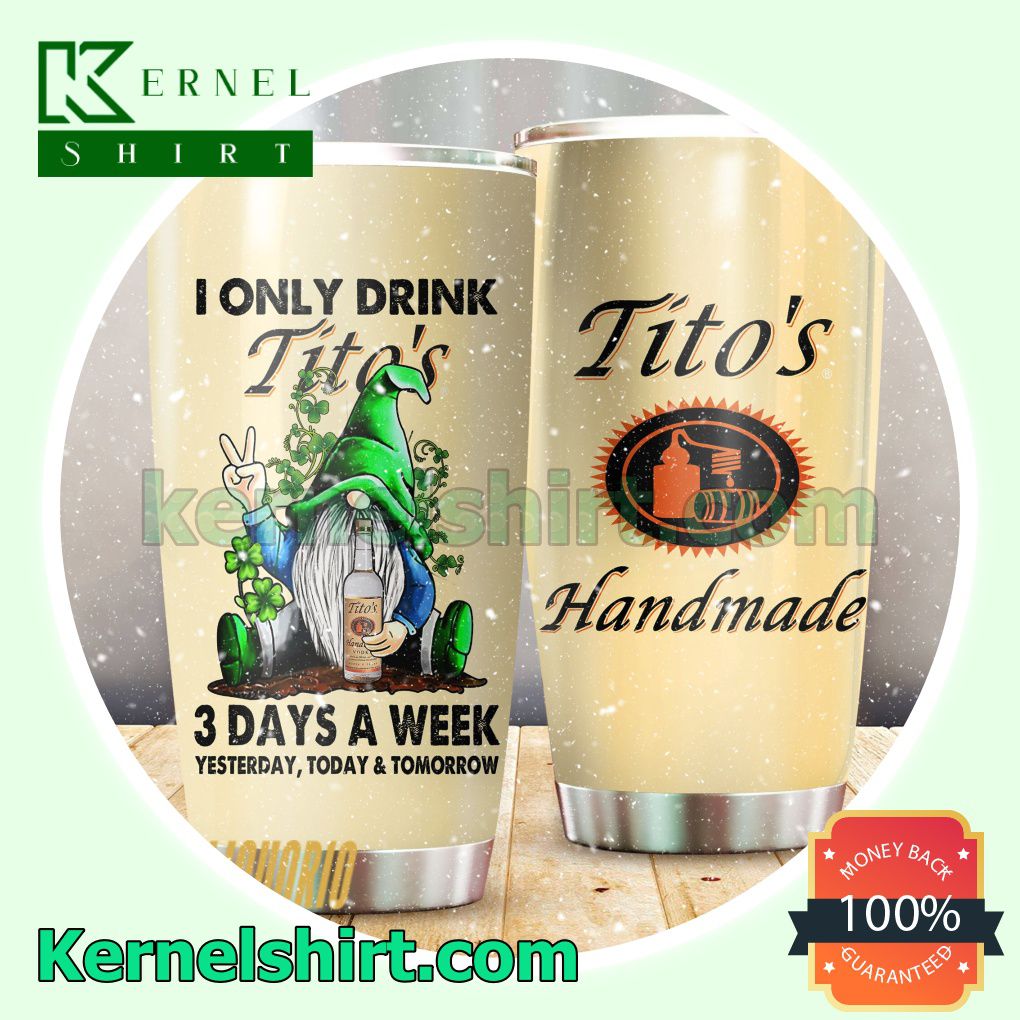 I Only Drink Tito's Sublimation Tumbler