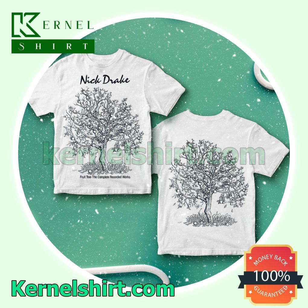Nick Drake Fruit Tree The Complete Recorded Works White Fan Shirts