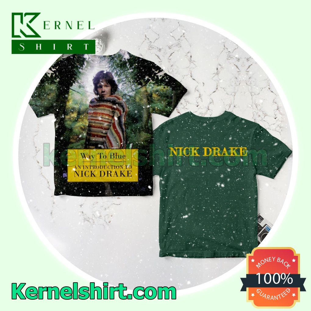 Way To Blue An Introduction To Nick Drake Album Cover Fan Shirts
