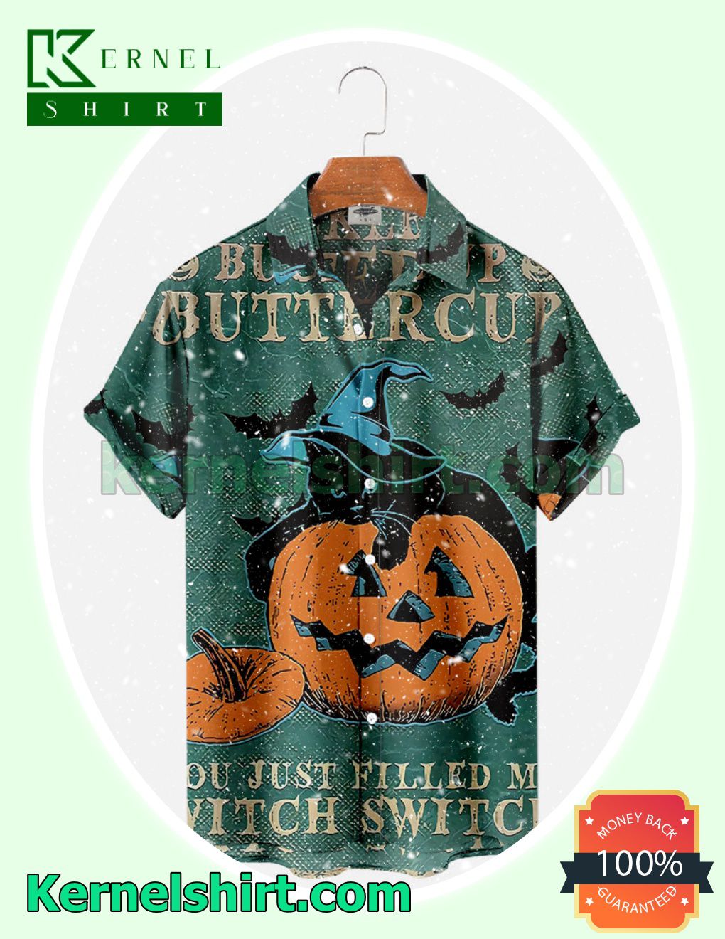 Cat Pumpkin Buckle Up Buttercup You Just Filled Me Witch Switch Halloween Costume Shirt