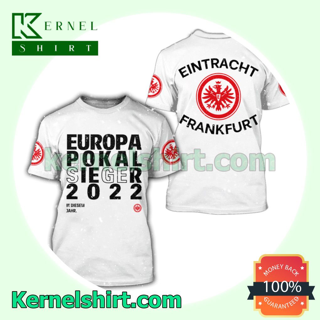 Eintracht Frankfurt Europa Pokal Sieger 2022 White Hooded Sweatshirt, Unisex Shirts