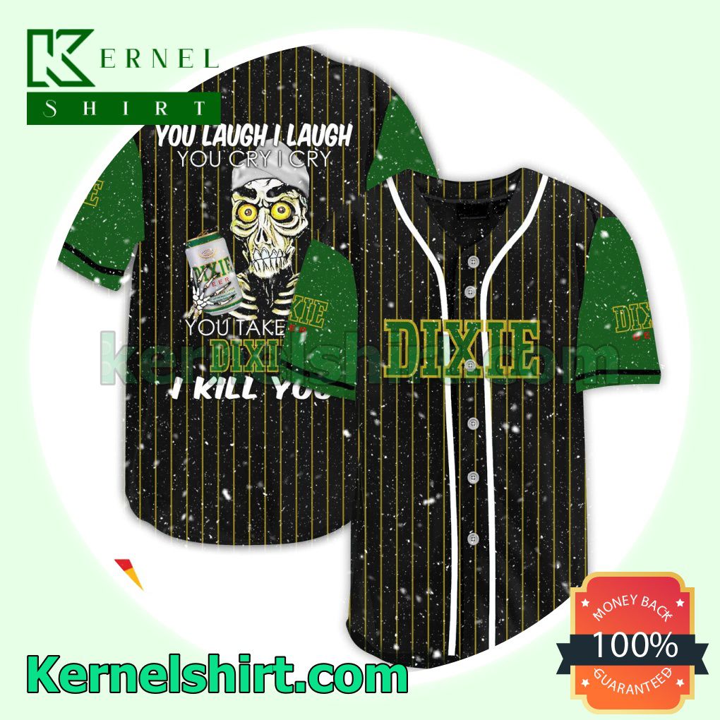 Achmed Take My Dixie Beer I Kill You You Laugh I Laugh Custom Baseball Jersey