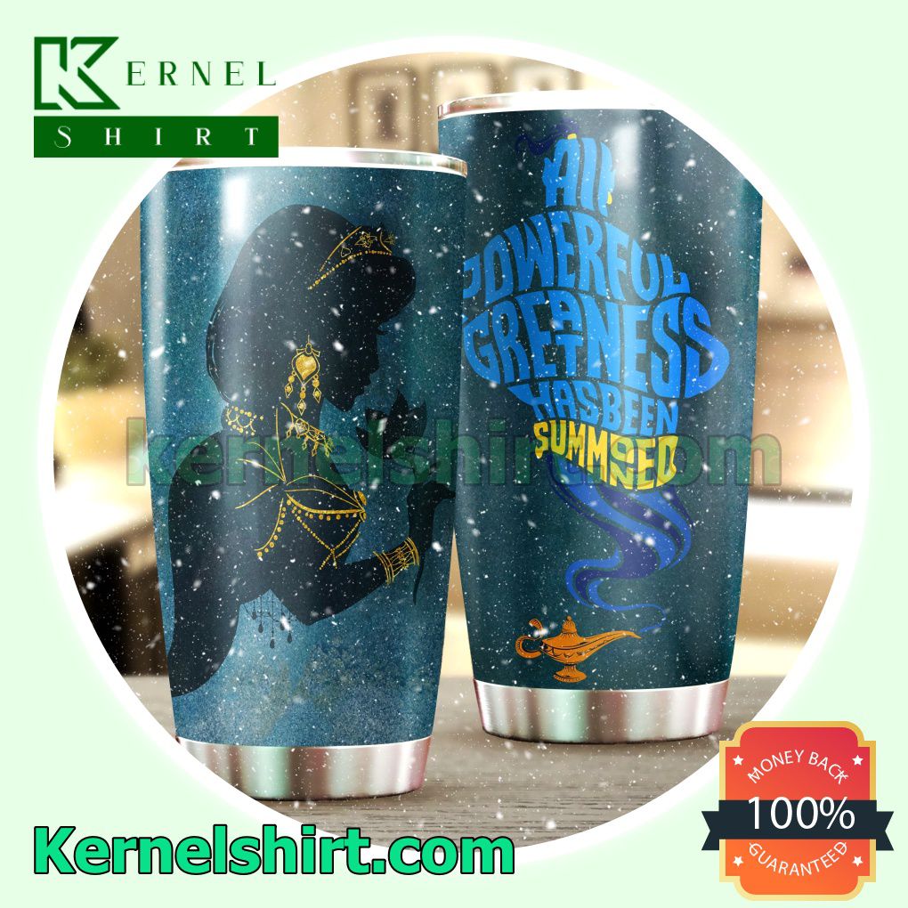 Aladdin Jasmine All Powerful Greatness Has Been Summoned Tumbler Cup