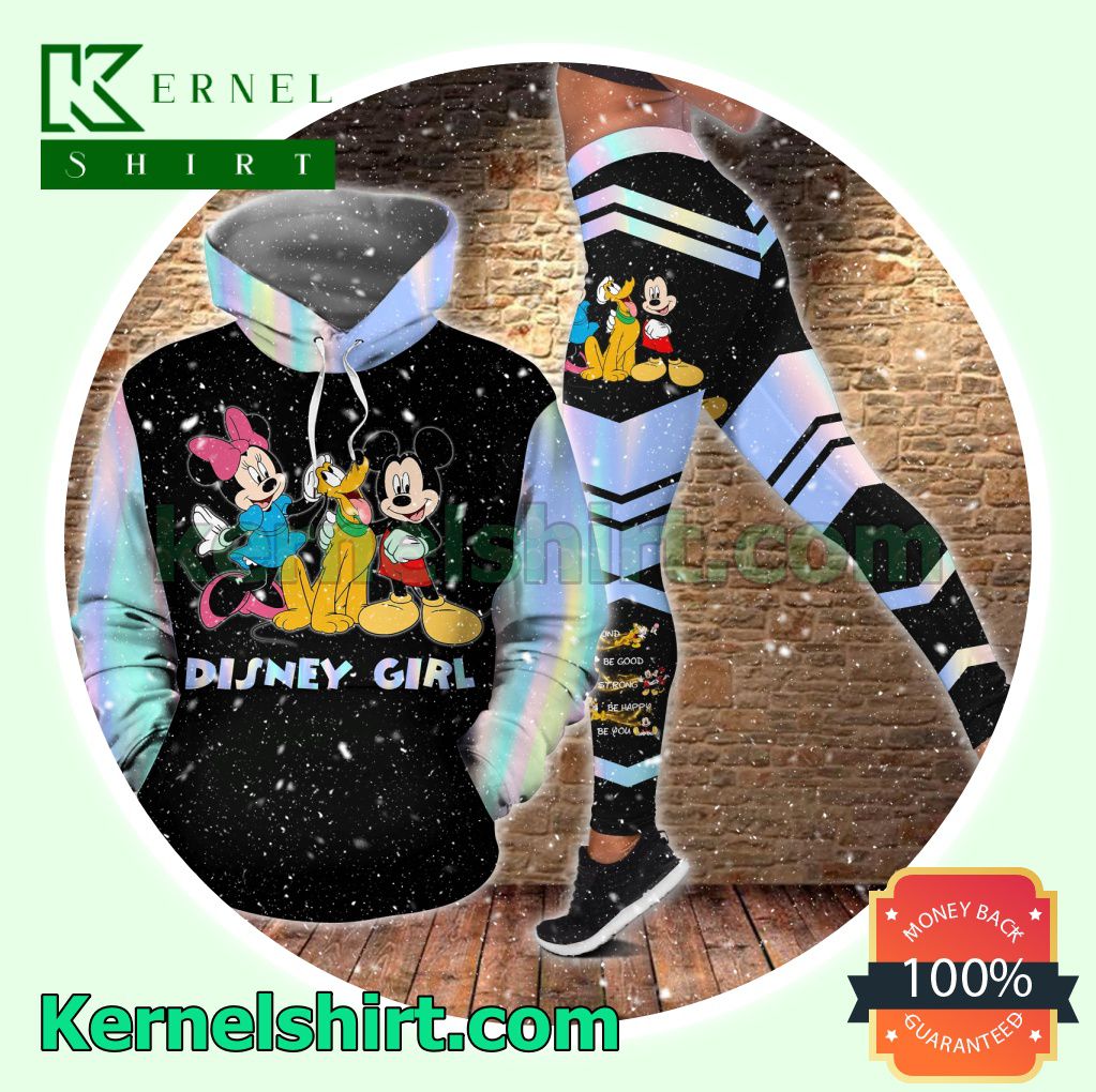 Disney Girl Be Kind Be Good Be Strong Be Happy Be You Hooded Sweatshirt Women Legging