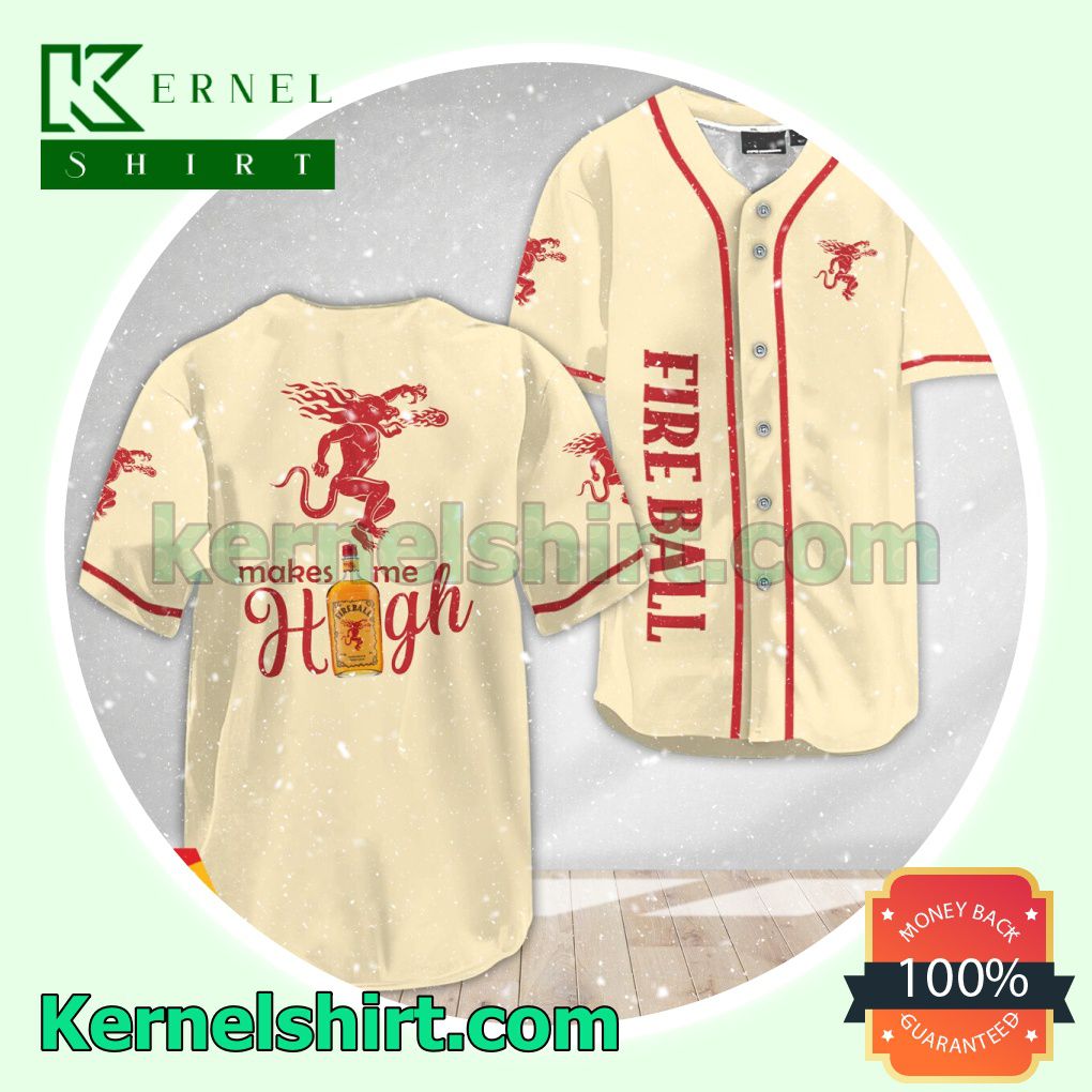 Fireball Whiskey Make Me High Custom Baseball Jersey