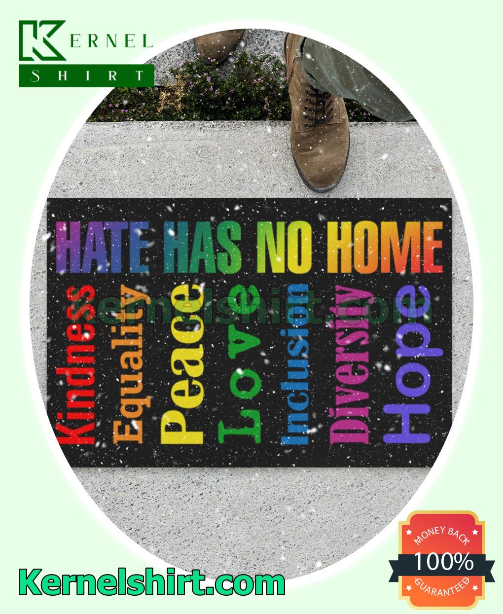 Hate Has No Home Kindness Equality Peace Love Inclusion Diversity Hope Indoor Outdoor Door Rug a