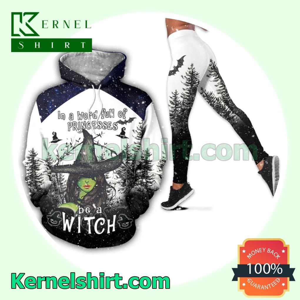 In A World Full Of Princess Be A Witch Halloween Costume Shirt, Leggings