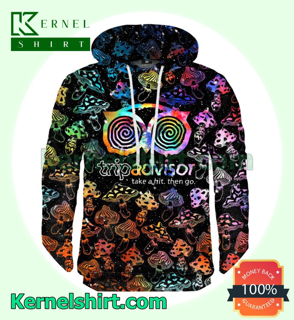 Owl Eye Mushroom Trip Advisor Take A Hit Then Go Hoodies Sweatshirt