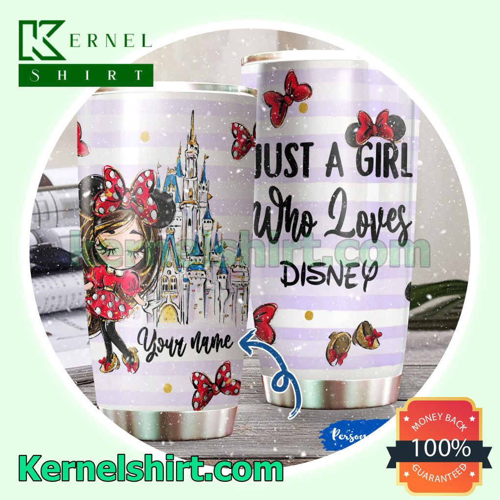 Personalized Just A Girl Who Loves Disney Tumbler Cup