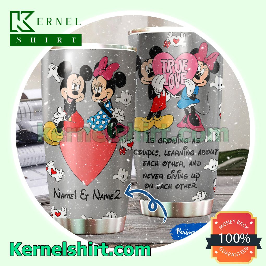 Personalized Mickey And Minnie True Love Is Growing As Couple Tumbler Cup