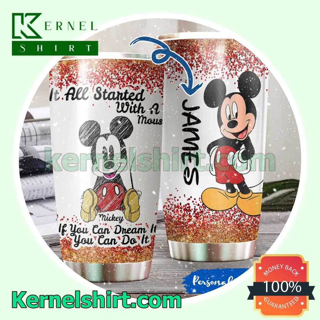 Personalized Mickey Mouse It All Started With A Mouse Tumbler Cup