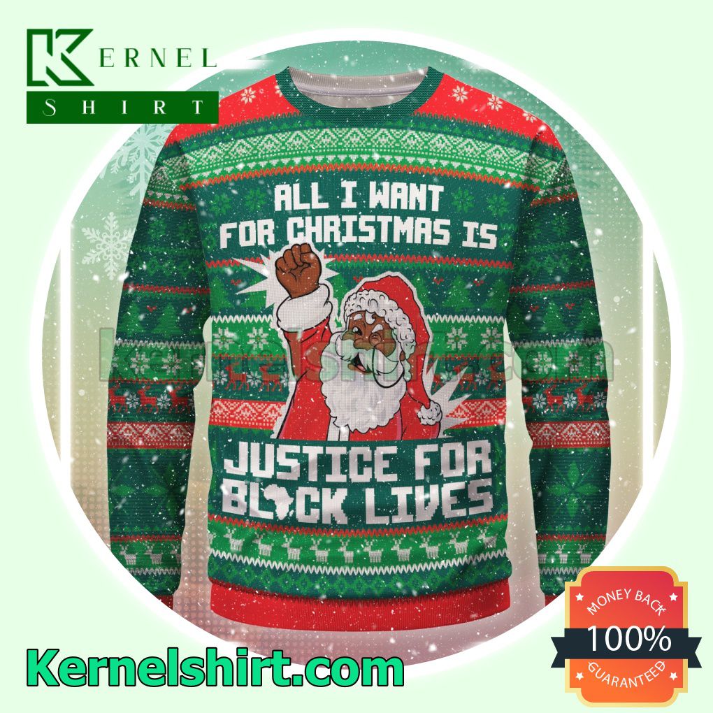 Santa Claus All I Want For Christmas Is Justice For Black Lives Xmas Knitted Sweater