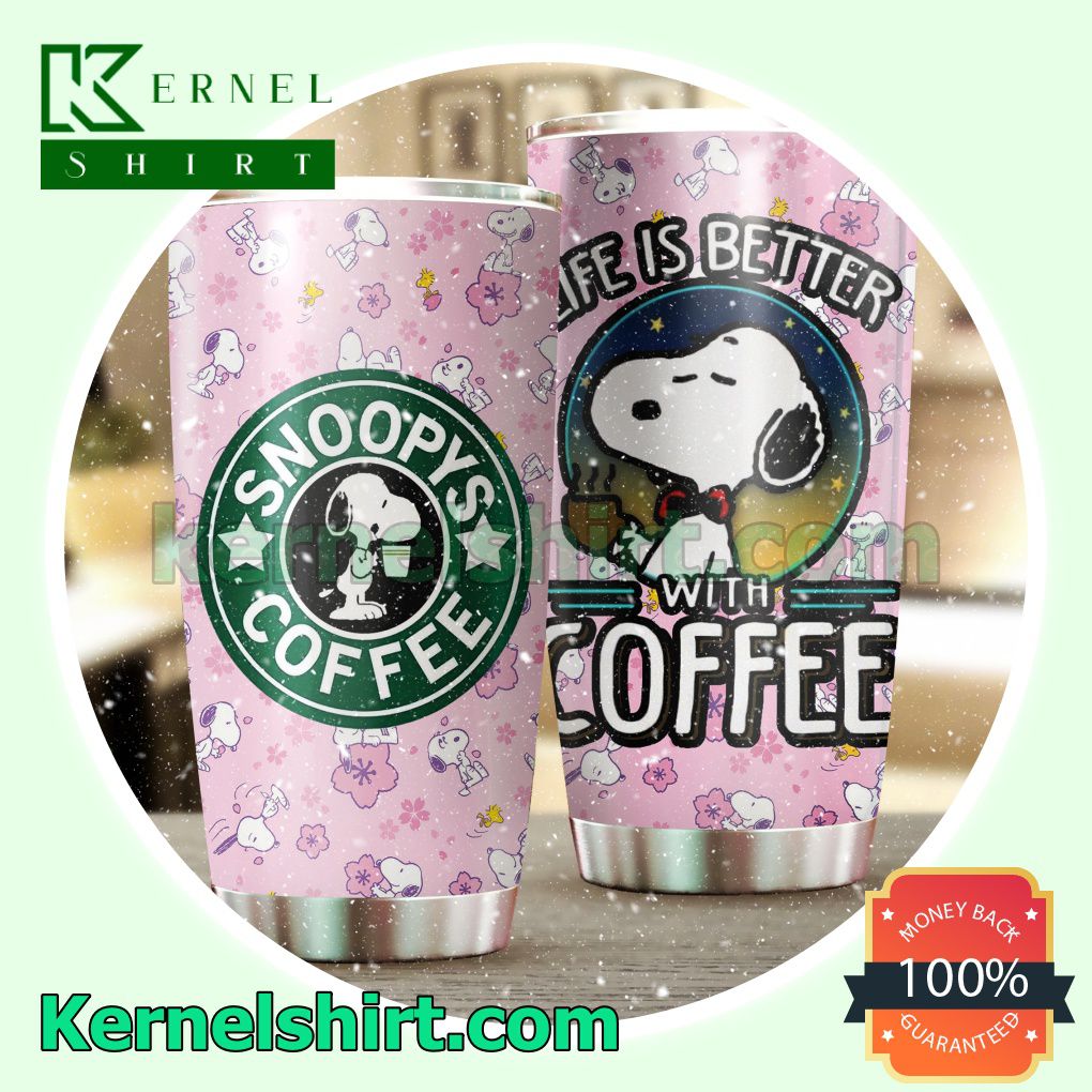 Snoopy Life Is Better With Coffee Tumbler Cup