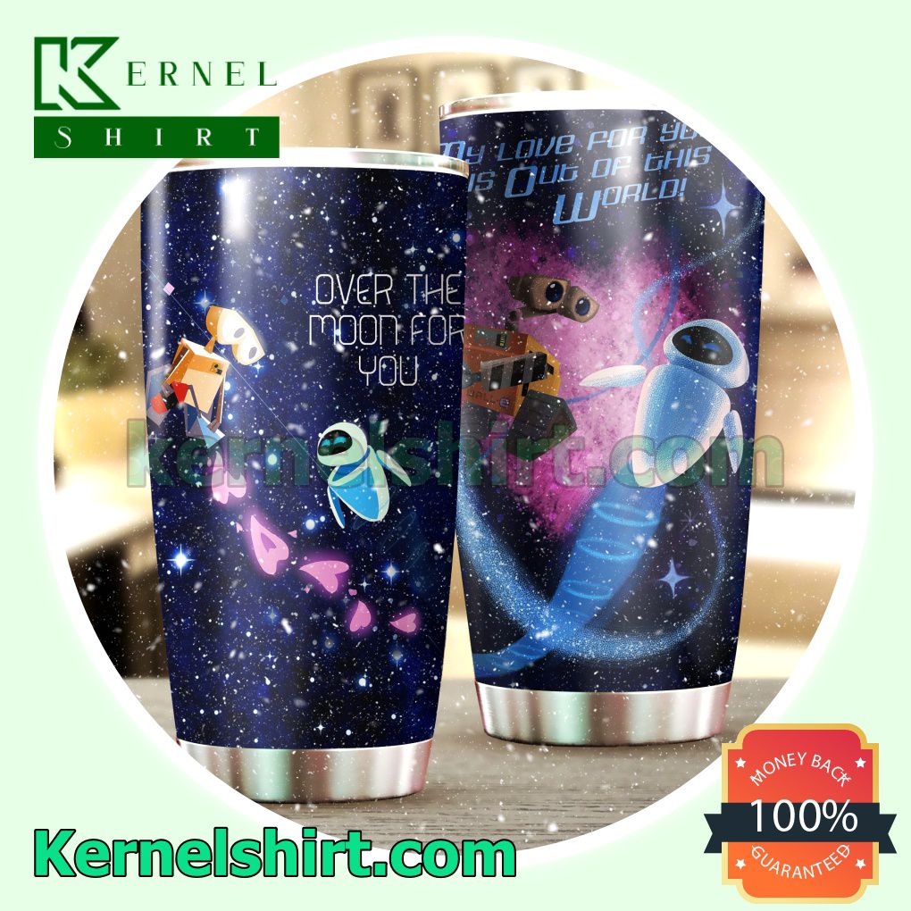 Wall-e Over The Moon For You Tumbler Cup