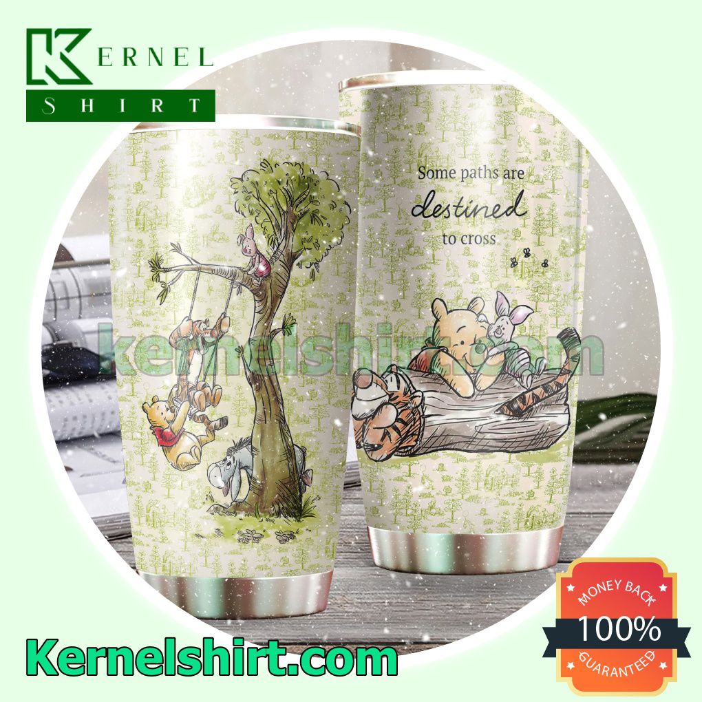Winnie The Pooh Some Paths Are Destined To Cross Tumbler Cup