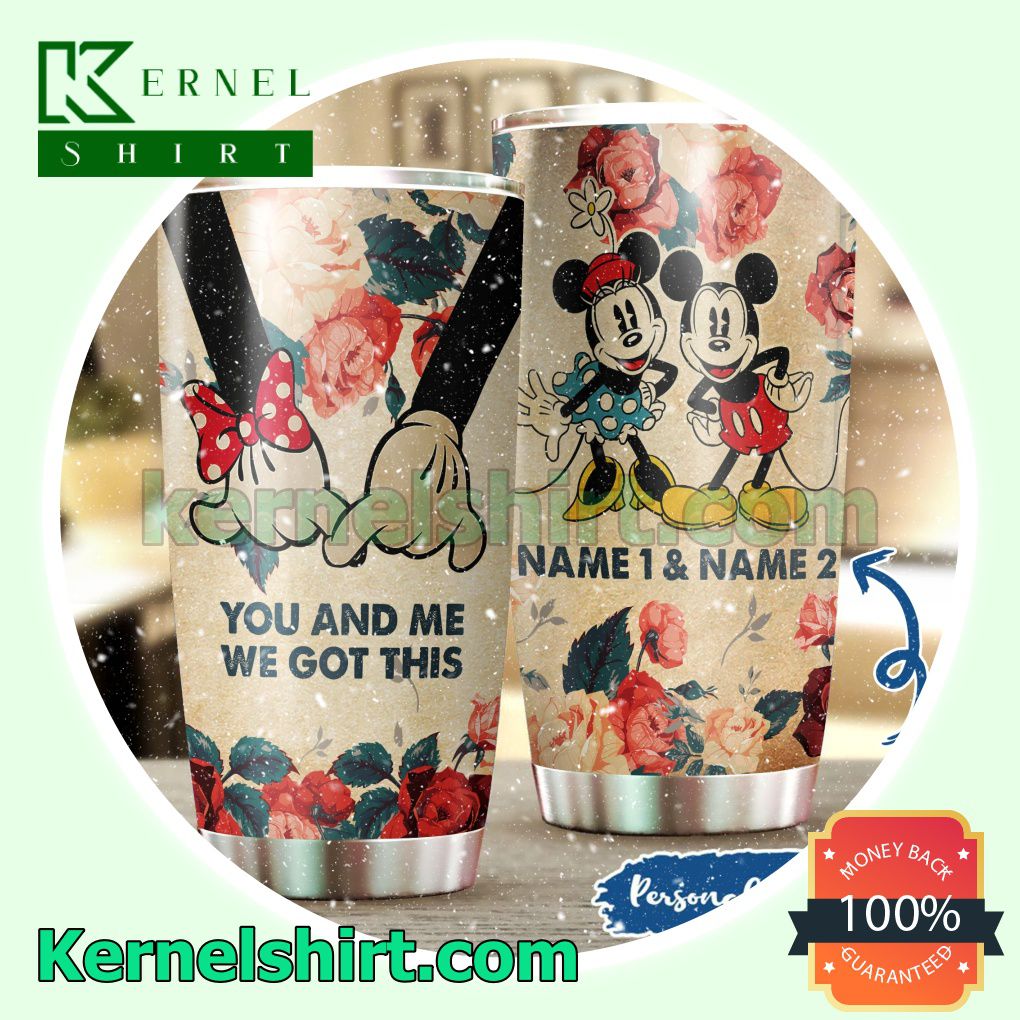 You And Me We Got This Mickey Minnie Tumbler Cup