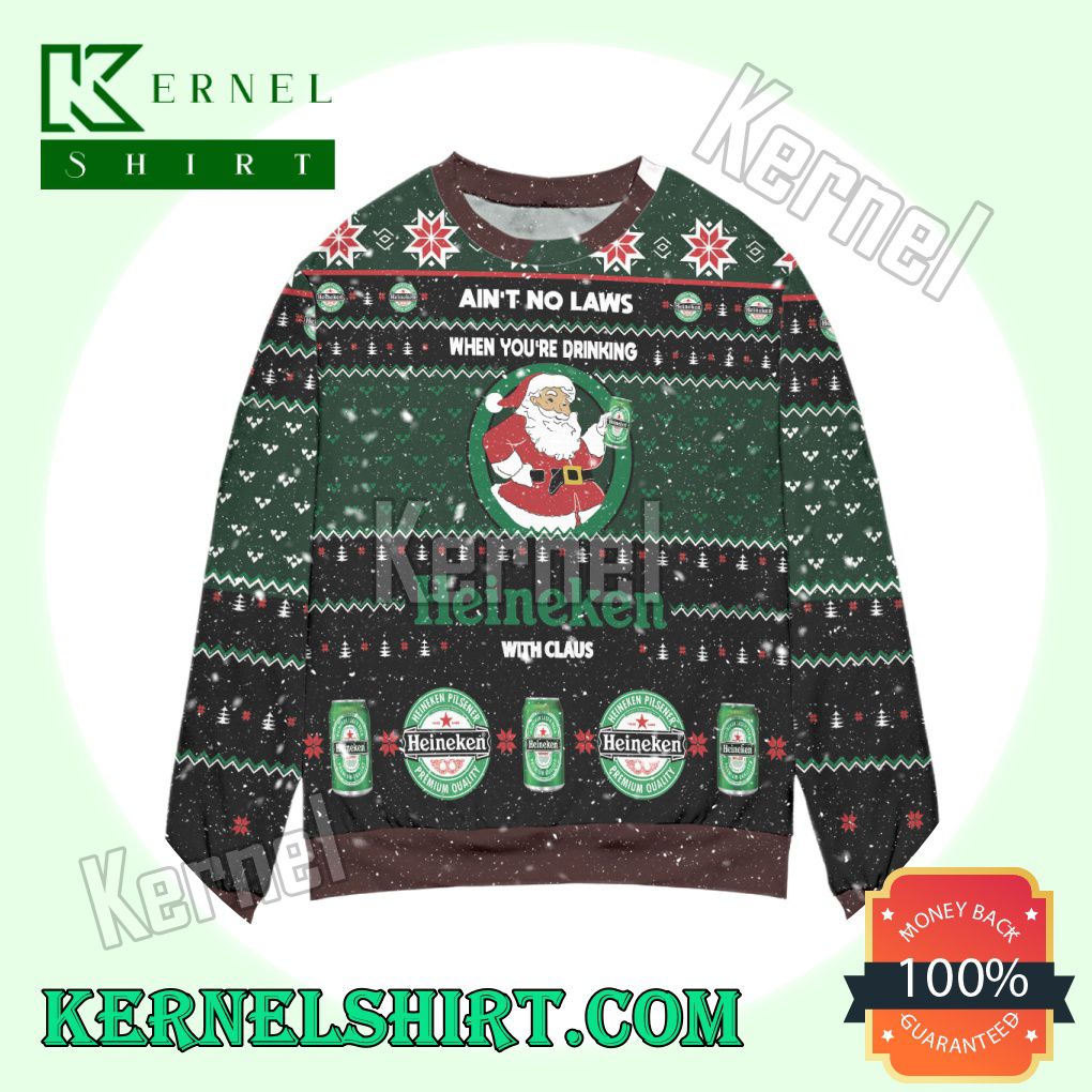 Ain't No Laws When You're Drinking, Heineken With Claus Knitted Christmas Sweatshirts