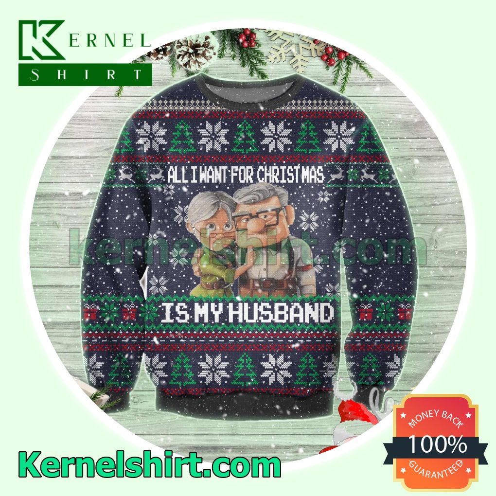 Carl Fredricksen Ellie Up All I Want For Christmas Is My Husband Xmas Knitted Sweaters