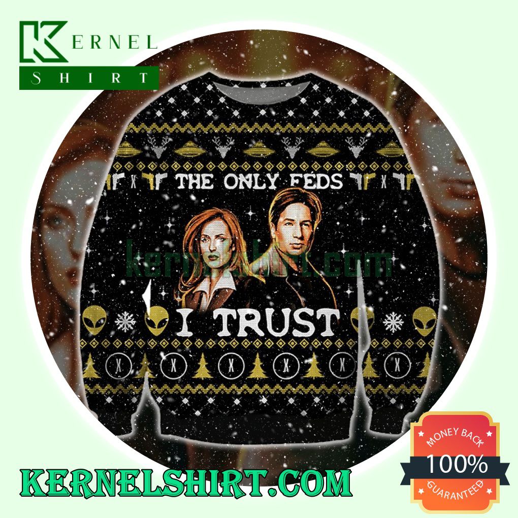 Fox Mulder And Dana Scully The X-Files The Only Feds I Trust Knitting Christmas Sweatshirts