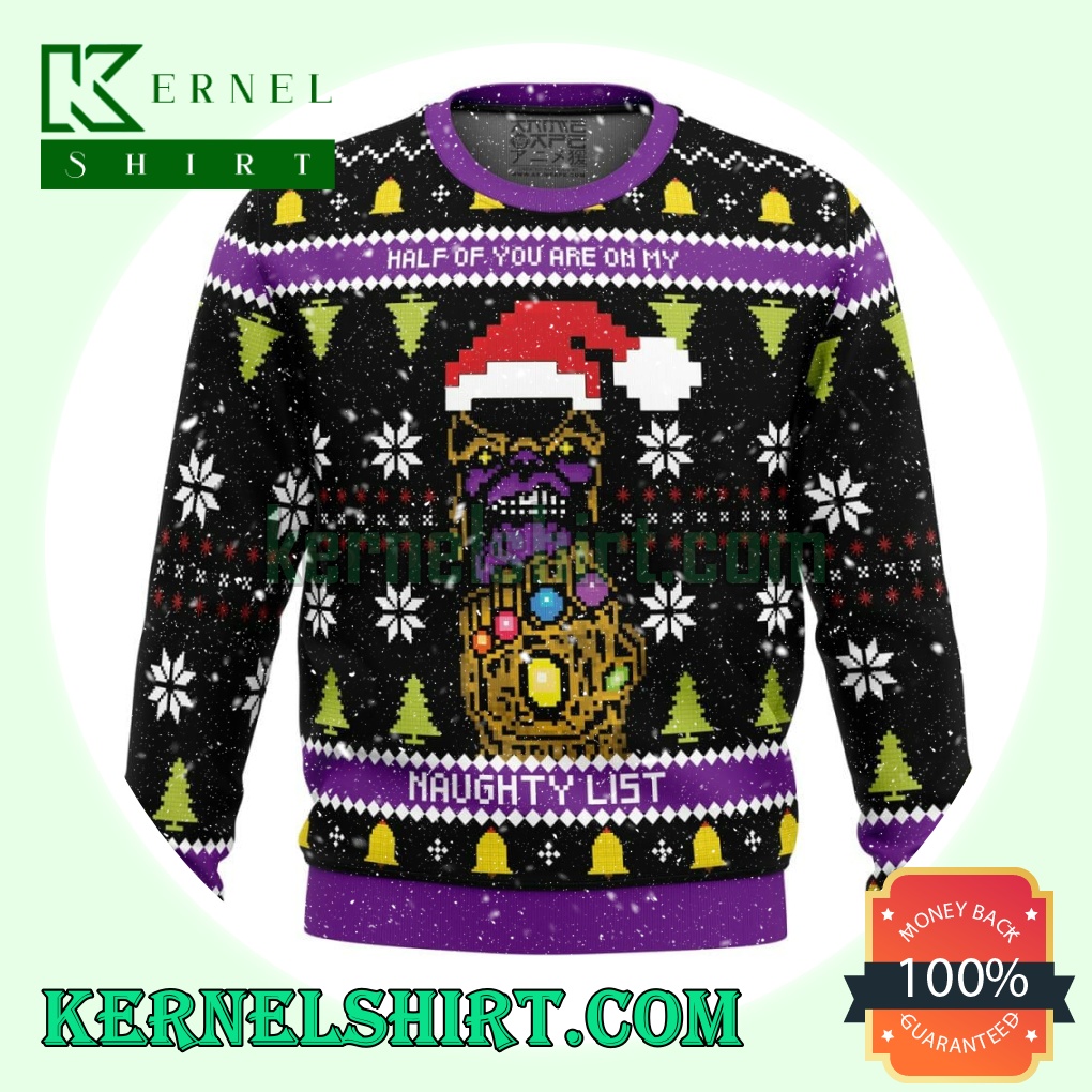 Half Of You Are On My Naughty List! Thanos Marvel Knitting Christmas Sweatshirts