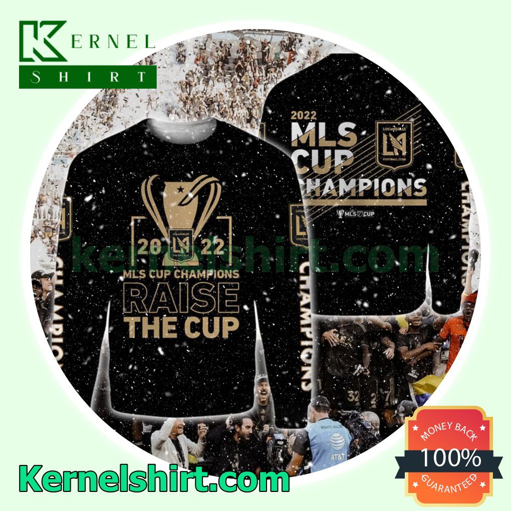 Los Angeles Football Club 2022 Mls Cup Champions Raise The Cup Hooded Sweatshirt a