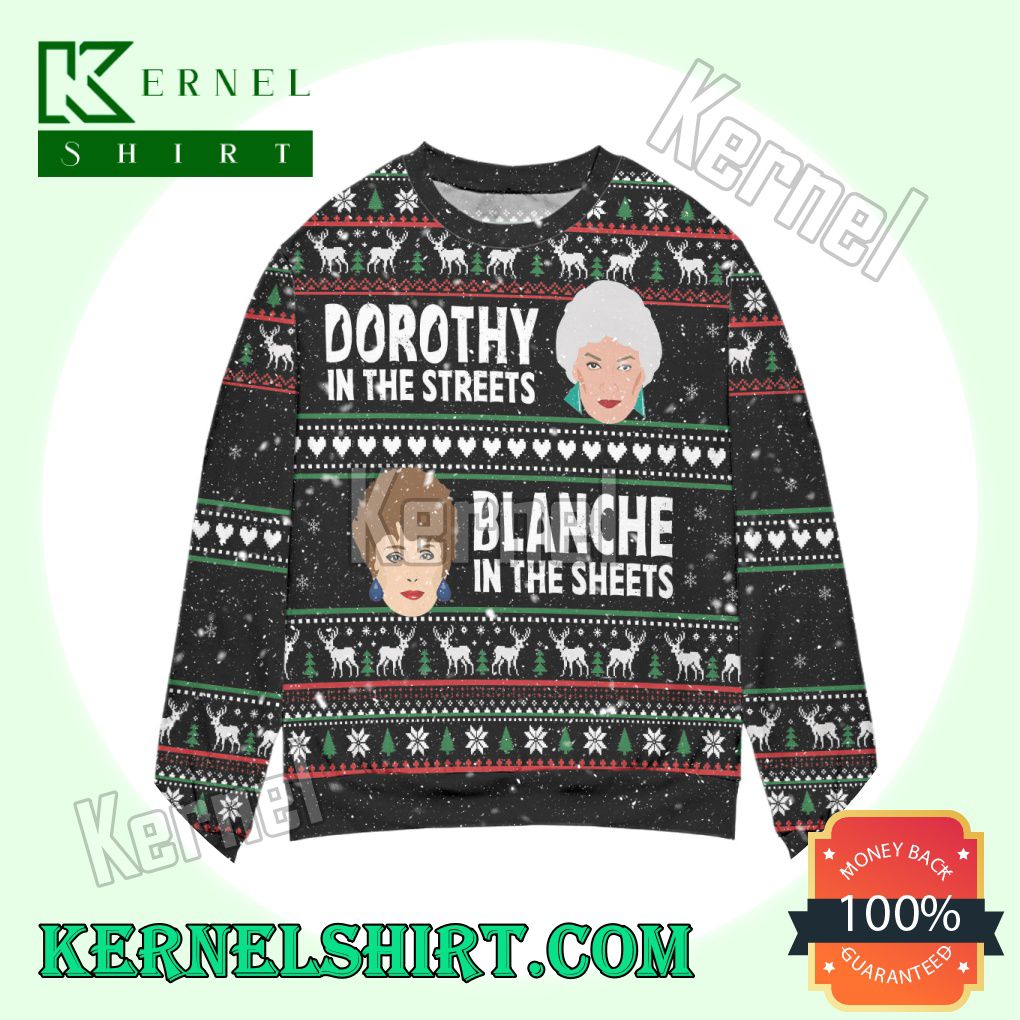 The Golden Girls Dorothy In The Streets Blanche In The Sheets Knitted Christmas Sweatshirts