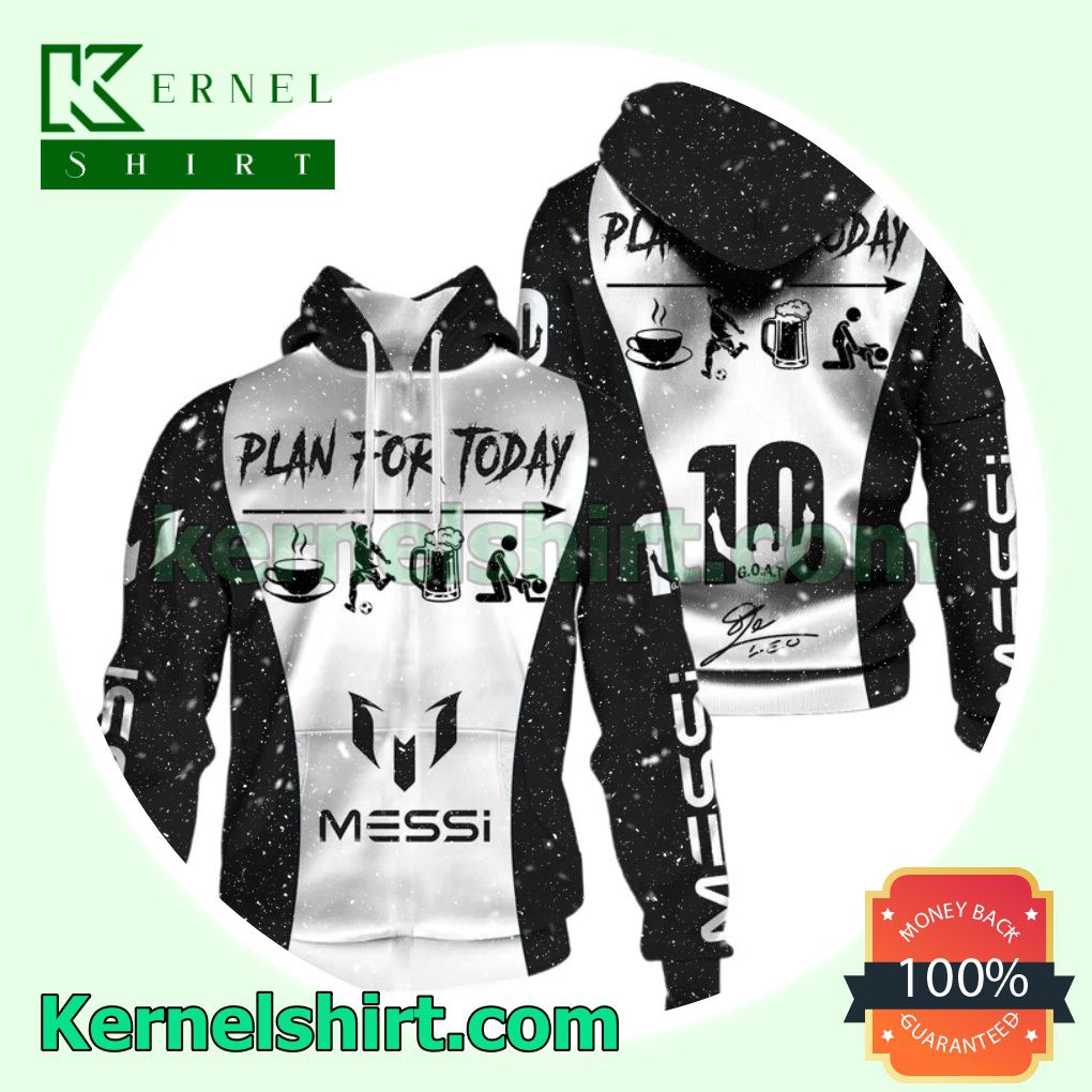 Clothing Messi Plan For Today Sweatshirt Jacket