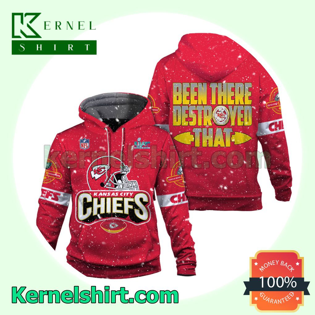Chiefs Been There Destroyed That Kansas City Chiefs Jersey Hooded Sweatshirts